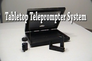 Tabletop Teleprompter System